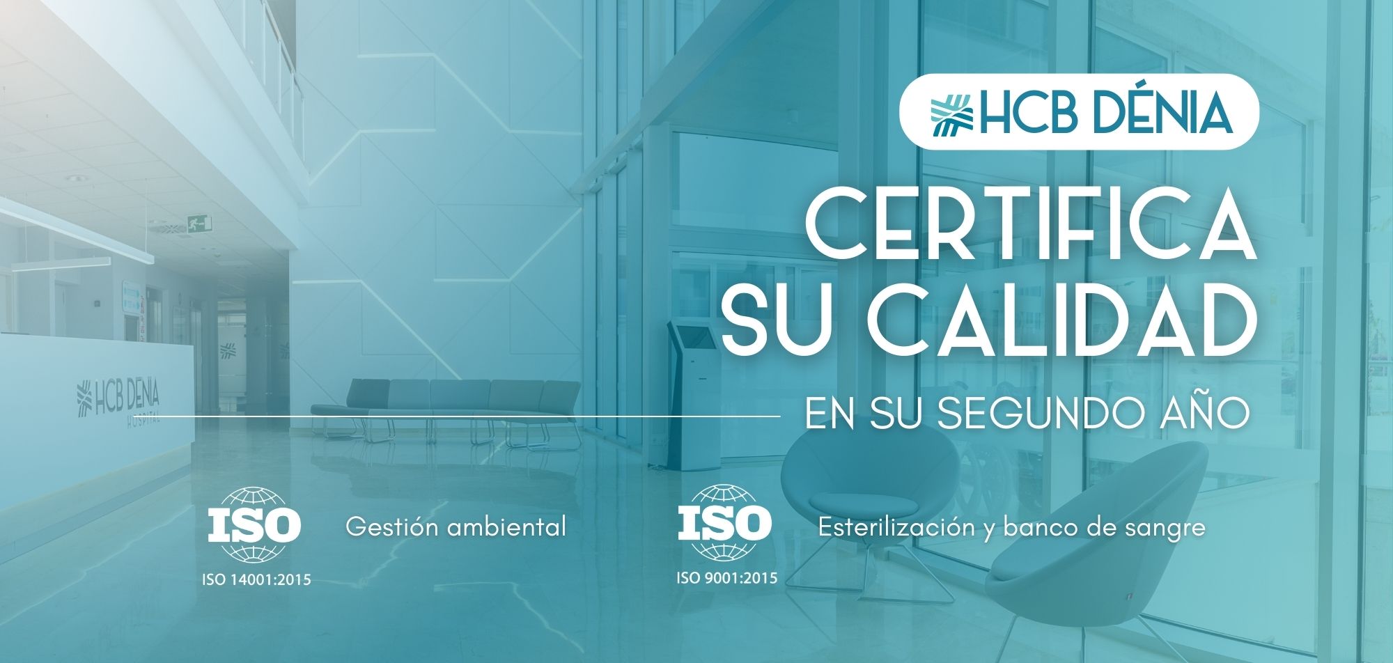 HCB Dénia obtiene los certificados ISO de Gestión Ambiental y de Calidad en Esterilización y Banco de Sangre