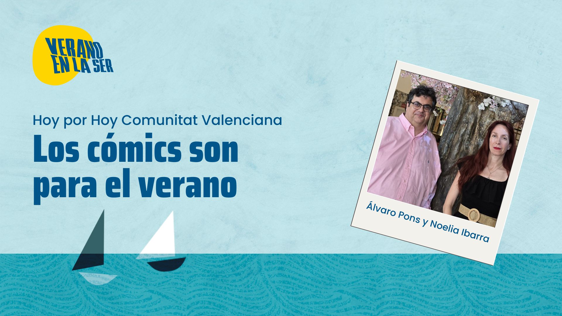 «Los cómics son para el verano» con Álvaro Pons y Noelia Ibarra