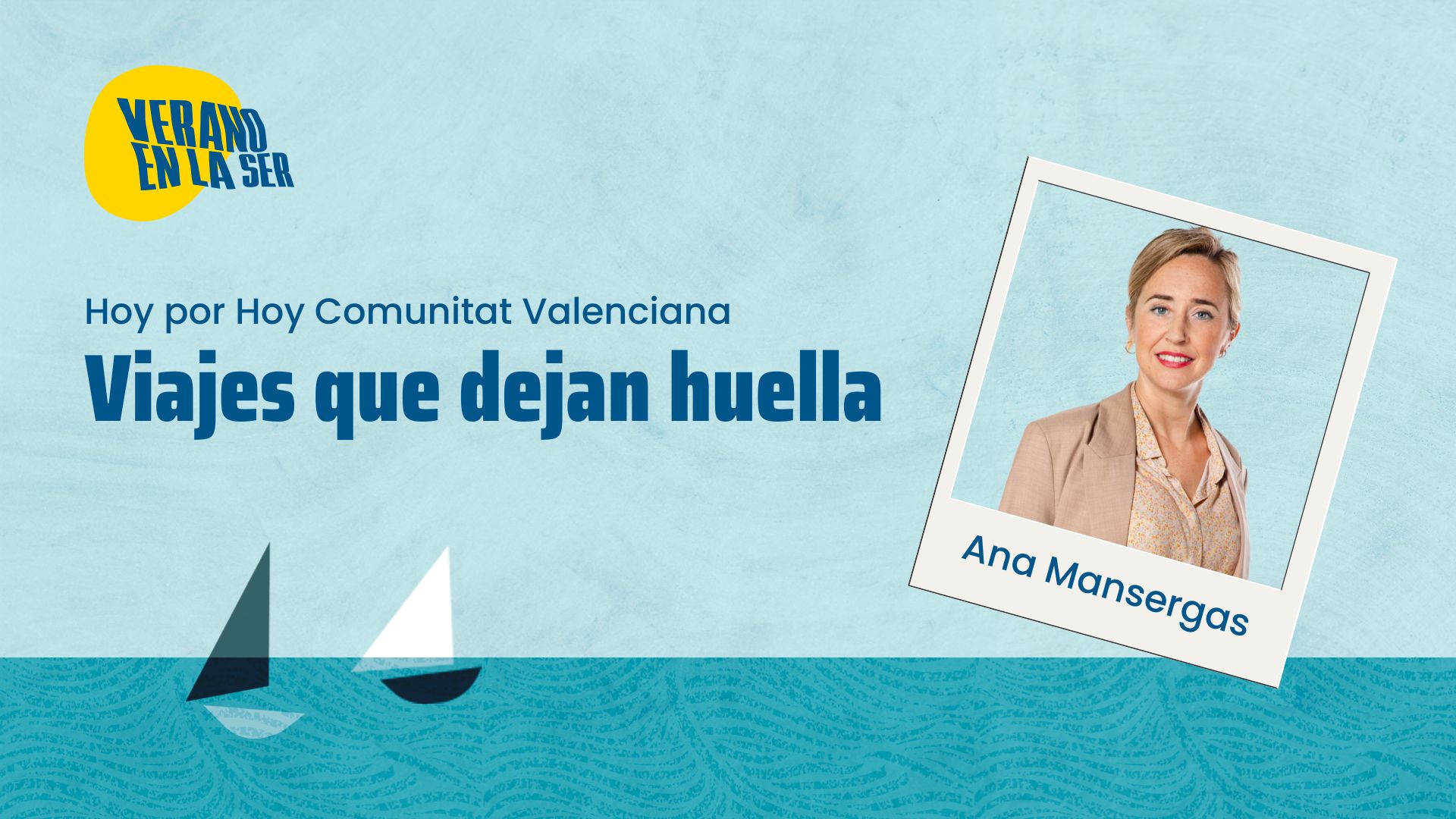 «Viajes que dejan huella», con Ana Mansergas